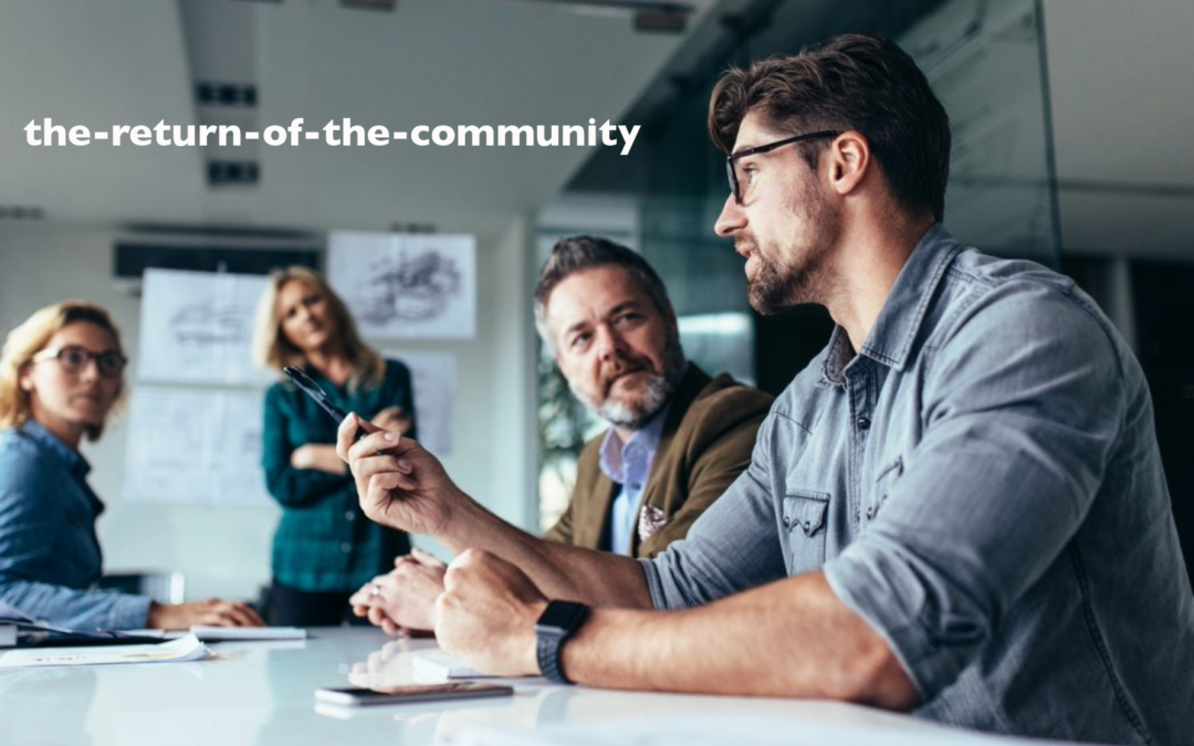 The Return of the Community